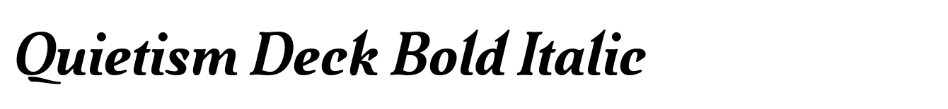 Quietism Deck Bold Italic